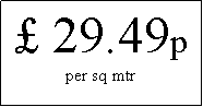 Text Box:  29.49pper sq mtr